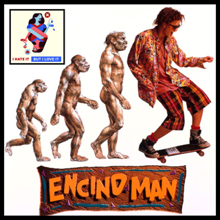 311: Encino Man