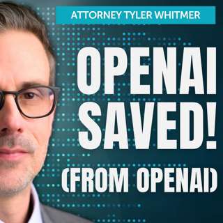 OpenAI: The nonprofit refuses to die (with Tyler Whitmer)