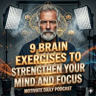 9 Brain Exercises to Strengthen Your Mind and Focus