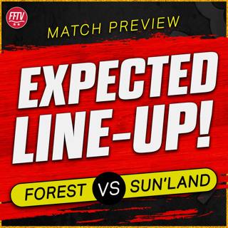 Ange's First Win Guaranteed! Murillo Back? Jesus Starts! Nottingham Forest vs Sunderland Preview