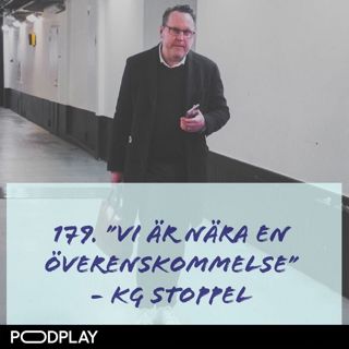 179. ”Vi är nära en överenskommelse” - KG Stoppel