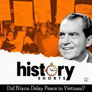 Did Nixon Delay Peace in Vietnam?