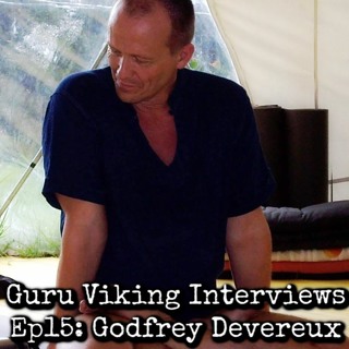 Ep15 Godfrey Devereux - Guru Viking Interviews