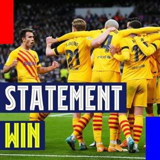 Statement Win! Barça thrash Real Madrid 4-0 in El Clásico with total team effort
