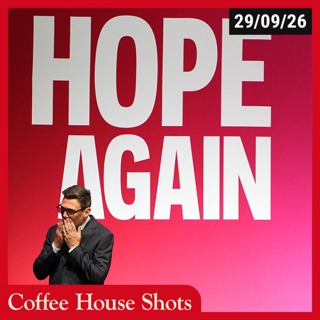 Coffee House Shots: do you buy Burnham's big pitch? 