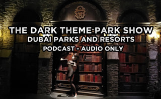 Dubai Parks and Resorts - The Dark Theme Park Show