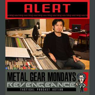 #201: MGM:R - A Conversation with Kazuma Jinnouchi (Portable Ops Composer) ft. Ryan Payton