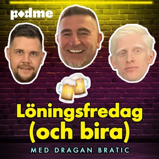 Löningsfredag #11 – med Dragan Bratic