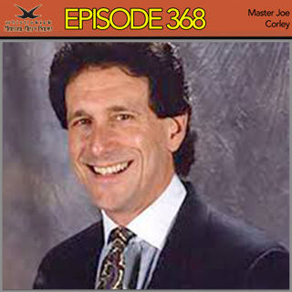 Episode 368 - Master Joe Corley