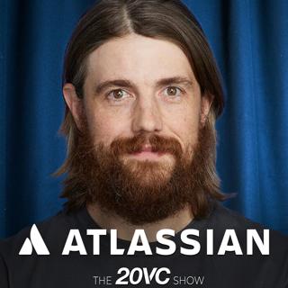 20VC: Atlassian CEO on Why Agents Won't Replace Interfaces | Why Enterprises Won't Trust Chinese Models | Why The Jury Is Still Out On The Benefits of Specialised Models with Mike Cannon-Brookes