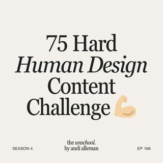 75-Day Human Design Content Challenge (mini episode!)