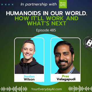 EP 485: Humanoids in our world. How it’ll work and what’s next