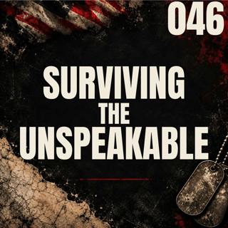 046 I Surviving The Unspeakable I Megan Hiatt