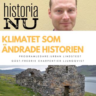 Klimatet – den bortglömda historiska aktören (nymixad rep)
