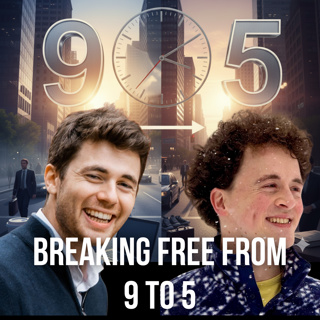 Breaking Free from the 9 to 5