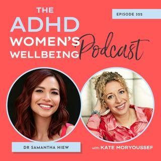 Fighting for an Autism Diagnosis: What the System Still Gets Wrong About AuDHD Women with Dr Samantha Hiew