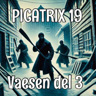 Avsnitt 19: Vaesen del 3