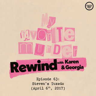 Rewind with Karen & Georgia - Episode 63: Steven's Tuxedo