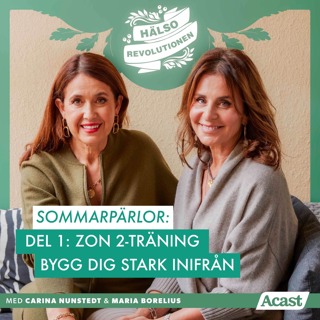 HÄLSOREVOLUTIONENS SOMMARPÄRLOR – DEL 1