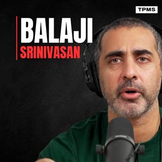#152 - Balaji Srinivasan - The Mathematics of Collapse: Why The West Is Going To Zero
