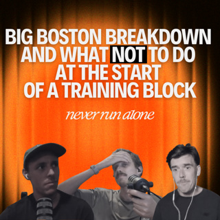 Big Boston Breakdown and What NOT to do at the Start of a Training Block with Farrenkothen Merrick and MacDonald