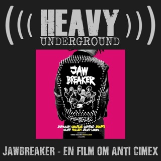 Podcasten om filmen Jawbreaker - en film om Anti Cimex