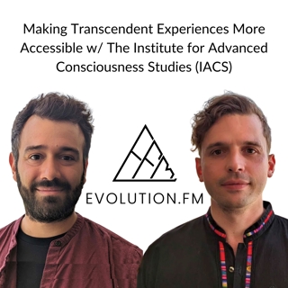 How Consciousness Research Makes Non Ordinary States More Accessible to More People (Nicco Reggente and Leo Christov-Moore)