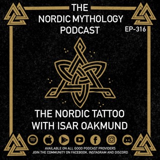 Ep 316 - The Nordic Tattoo Project with Isar Oakmund