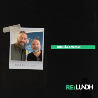 100 Re:Lundh - Håkan Mild