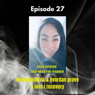Vendepunktet, & hvordan prøve å leve i recovery