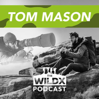 Episode 44 - TOM MASON - Professional Wildlife Photographer