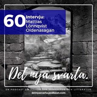 Intervju: Mattias Lönnqvist och Oldenasagan