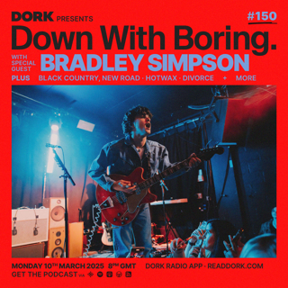 Down With Boring #0150: Bradley Simpson