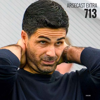 Arsecast Extra Episode 713 - 20.09.2026