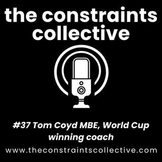 #37 Tom Coyd MBE, World Cup winning coach