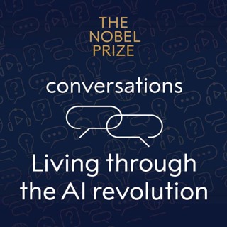 'Living through the AI revolution' Discussing our changing world with Nobel Prize laureates