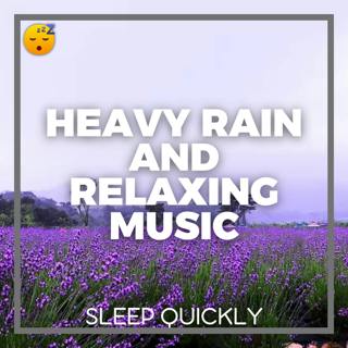 😴🌧️🎵 SOOTHING Melody and SOFT Rain to RELAX and FALL ASLEEP