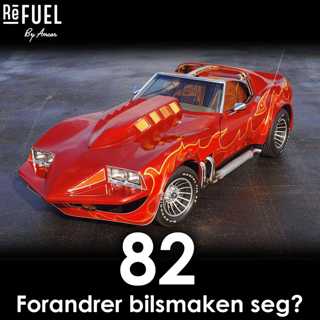 #82 - Forandrer bilsmaken seg?