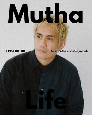 Episode 88: Chris Gayomali: Dadmaxxing
