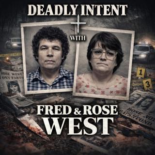 Fred & Rose West - Love, Marriage, and Murder as a Lifestyle