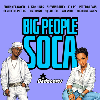 Episode 121: #BigPeopleSoca - Volume 1