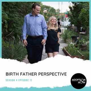 Birth Father Perspective [S4E11]