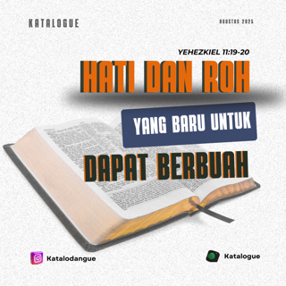 Hati dan Roh yang Baru Untuk Berbuah