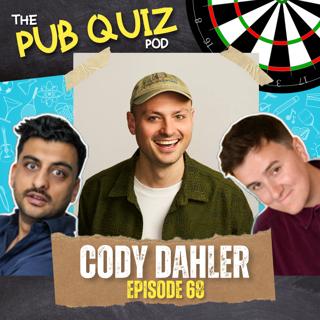 68: Cody Dahler | Thicky Thicky Quiz Quiz | Episode 68