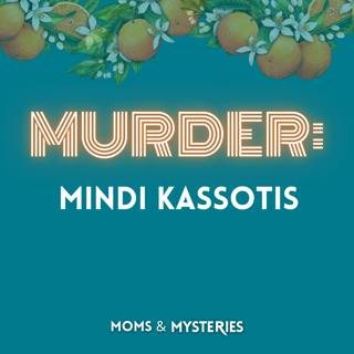 Mindi Kassotis: The Navy JAG Murder Mystery