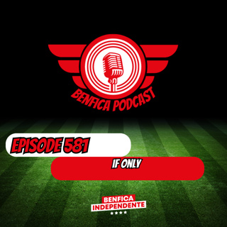 Episode 582 - If Only