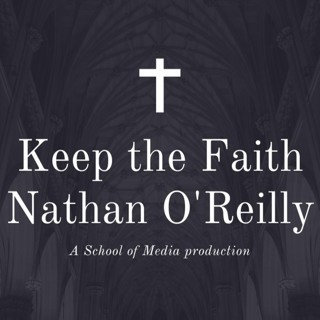 Keep The Faith - Nathan O'Reilly