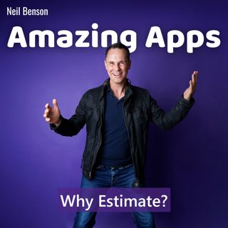 Why Estimate Business Apps At All?