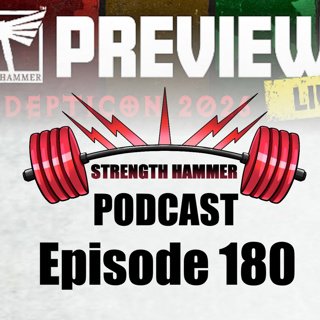 Strength Hammer Podcast 180 - Adepticon 2026 Preview Show!