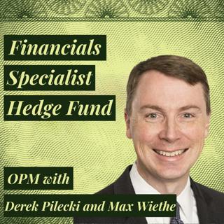 Credit Concern is Overblown Argues Financials Hedge Fund Manager Beating the S&P 500 | Derek Pilecki of Gator Capital
